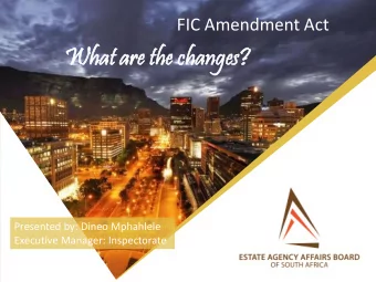 Wha  hat  t are the  e the cha  hanges?  nges?  Presented by: Dineo Mphahlele  Executive Manager: