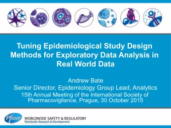 Tuning Epidemiological Study Design  Methods for Exploratory Data Analysis in  Real World Data