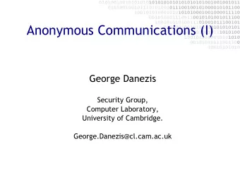 Anonymous Communications (I)  01010010010101010101010101  01001010010010111010100