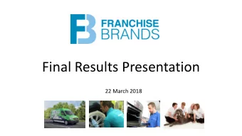 Final Results Presentation  22 March 2018  Disclaimer This presentation is the sole responsibility