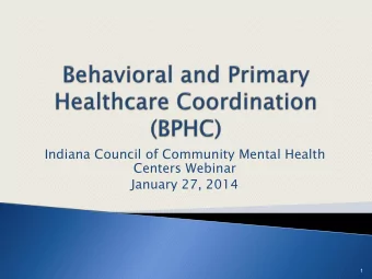 January 27, 2014  1  Conversion from 209b to 1634 State  Purpose of Program/Definition of