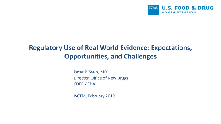 regulatory use of real world evidence expectations