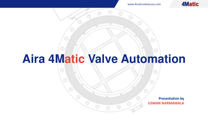 aira 4matic valve automation