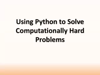 Using Python to Solve  Computationally Hard Problems  Using Python to Solve Computationally Hard