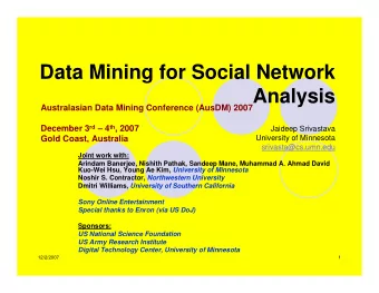 Data Mining for Social Network  Analysis  Australasian Data Mining Conference (AusDM) 2007 December