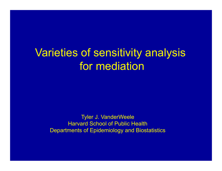 varieties of sensitivity analysis for mediation