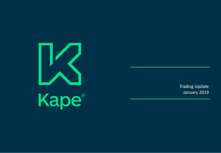 trading update january 2019 disclaimer