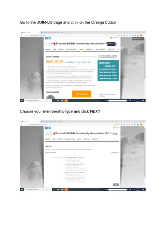 Go to the JOIN-US page and click on the Orange button  Choose your membership type and click NEXT