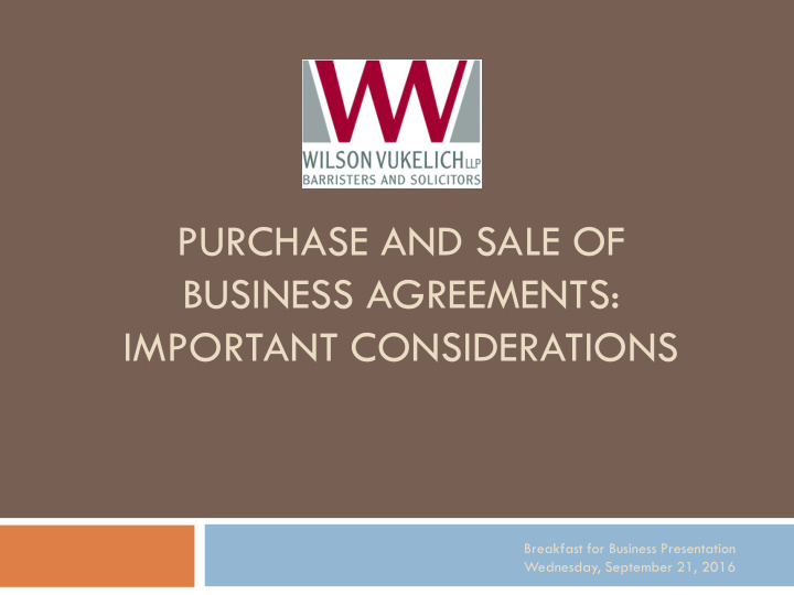 purchase and sale of business agreements important