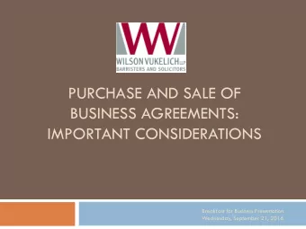 PURCHASE AND SALE OF  BUSINESS AGREEMENTS:  IMPORTANT CONSIDERATIONS  Breakfast for Business