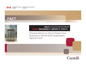 FACT  Fraud Awareness for Commercial Targets  Practical Advice on How to Protect Your  Business or