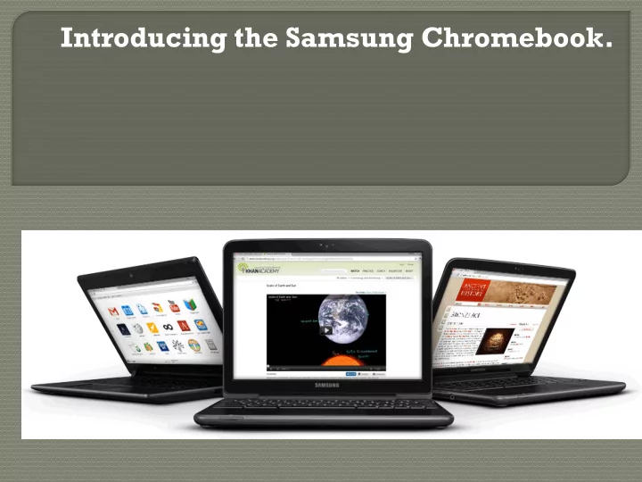 introducing the samsung chromebook a chromebook is a