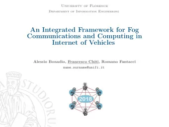 An Integrated Framework for Fog  Communications and Computing in  Internet of Vehicles  Alessio