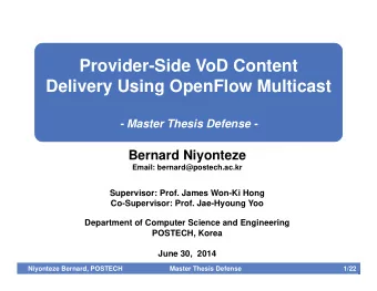 Provider-Side VoD Content  Provider-Side VoD Content  Delivery Using OpenFlow Multicast  Delivery