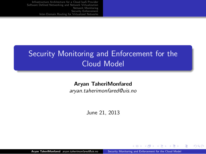 security monitoring and enforcement for the cloud model