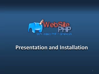 Presentation and Installation  1  Requirements  Presentation  Architecture  Installation  Summary
