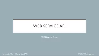 WEB SERVICE API  SMDG Work Group Tamme Bohlen  Hapag-Lloyd AG  17.09.2019, Singapore