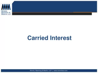Carried Interest  New Carried Interest Rules    The Tax Cuts and Jobs Act (TCJA) extended