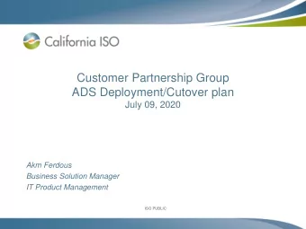 Customer Partnership Group  ADS Deployment/Cutover plan  July 09, 2020  Akm Ferdous  Business