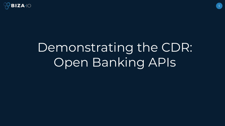 demonstrating the cdr open banking apis