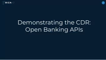 Demonstrating the CDR:  Open Banking APIs  2  What is the Consumer Data Right?  Product Information
