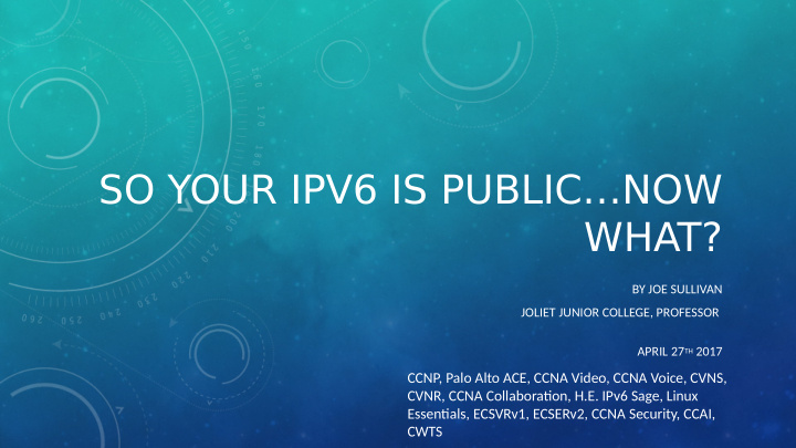 so your ipv6 is public now what