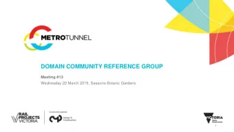 DOMAIN COMMUNITY REFERENCE GROUP  Meeting #13  Wednesday 20 March 2019, Seasons Botanic Gardens  1