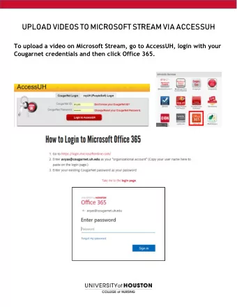 UPLOAD VIDEOS TO MICROSOFT STREAM VIA ACCESSUH  To upload a video on Microsoft Stream, go to