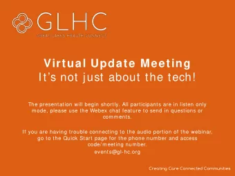 Virtual Update Meeting  Its not just about the tech!  The presentation will begin shortly. All