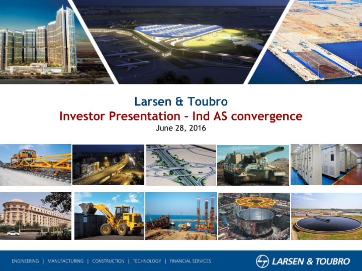 larsen toubro investor presentation ind as convergence