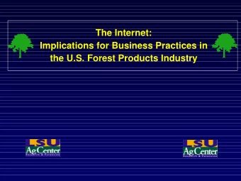 The Internet:  Implications for Business Practices in  the U.S. Forest Products Industry  Outline