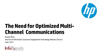 Channel  Communications  Kaspar Roos Director of InfoTrends  Customer Engagement Technology