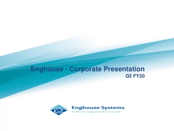 Enghouse - Corporate Presentation  Corporate Overview  Q2 FY20  Enghouse - Corporate Presentation