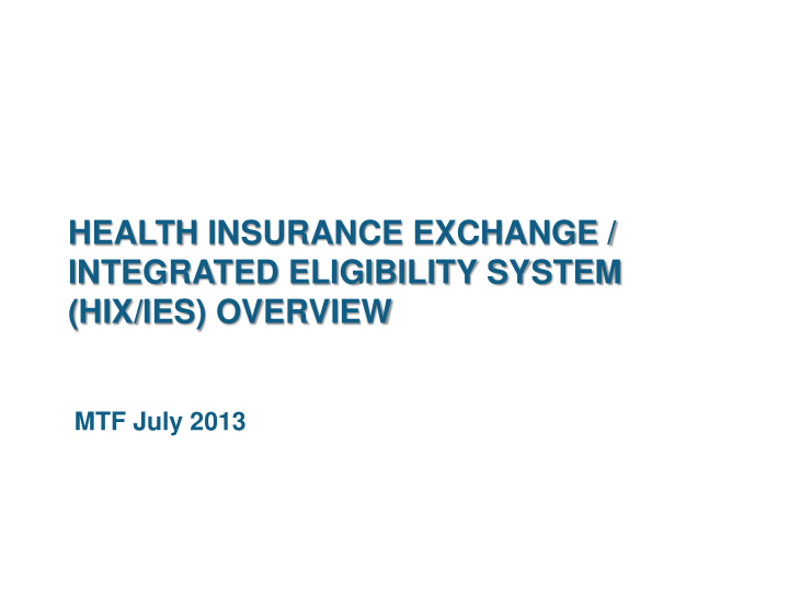 health insurance exchange integrated eligibility system