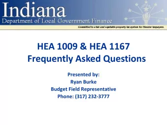 HEA 1009 &amp; HEA 1167  Frequently Asked Questions  Presented by:  Ryan Burke  Budget Field