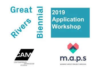 2019  Application  Workshop  Midwest Artist Project Services  Co-Founders: Brigid Flynn &amp; Liz