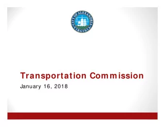 Transportation Commission  January 16, 2018  Public Comment Period  3 min per speaker.  Agenda Item