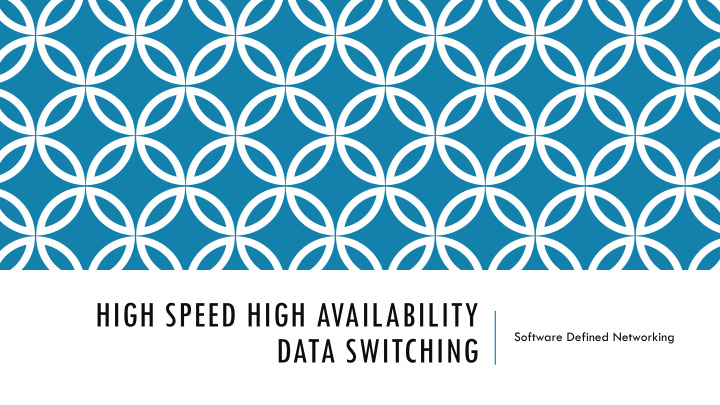 high speed high availability