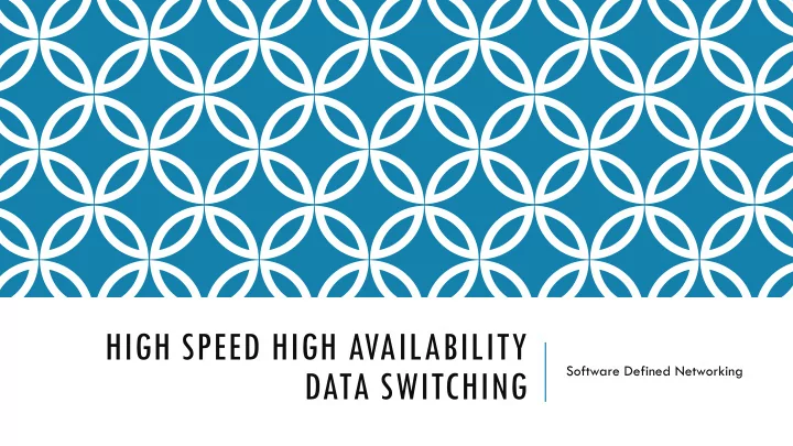 high speed high availability