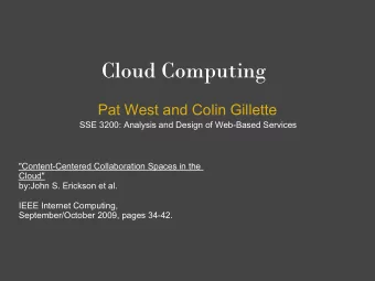 Cloud Computing  Pat West and Colin Gillette  SSE 3200: Analysis and Design of Web-Based Services
