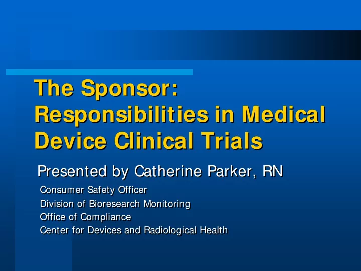 the sponsor the sponsor responsibilities in medical