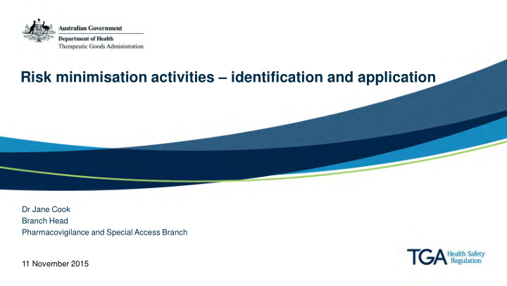 risk minimisation activities identification and