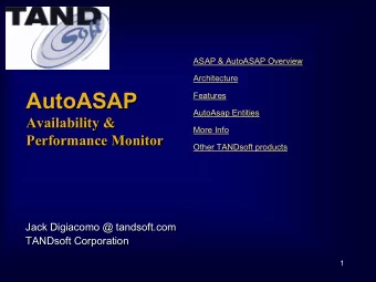 AutoASAP  AutoASAP  Features  AutoAsap Entities  Availability &amp;  Availability &amp;