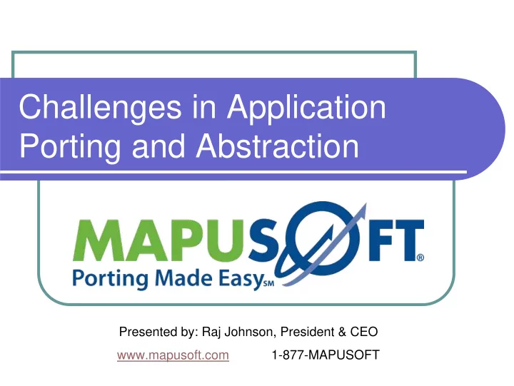 challenges in application porting and abstraction