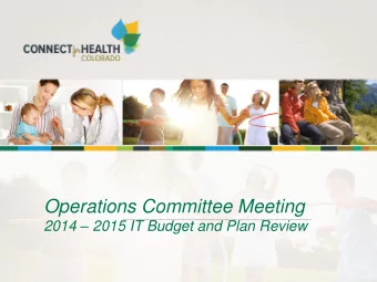 Operations Committee Meeting 2014  2015 IT Budget and Plan Review 2014  2015 IT Budget and