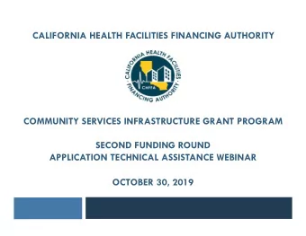 CALIFORNIA HEALTH FACILITIES FINANCING AUTHORITY  COMMUNITY SERVICES INFRASTRUCTURE GRANT PROGRAM