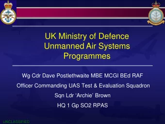 Unmanned Air Systems  Programmes  Wg Cdr Dave Postlethwaite MBE MCGI BEd RAF  Officer Commanding
