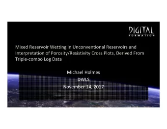 Mixed Reservoir Wetting in Unconventional Reservoirs and  Interpretation of Porosity/Resistivity