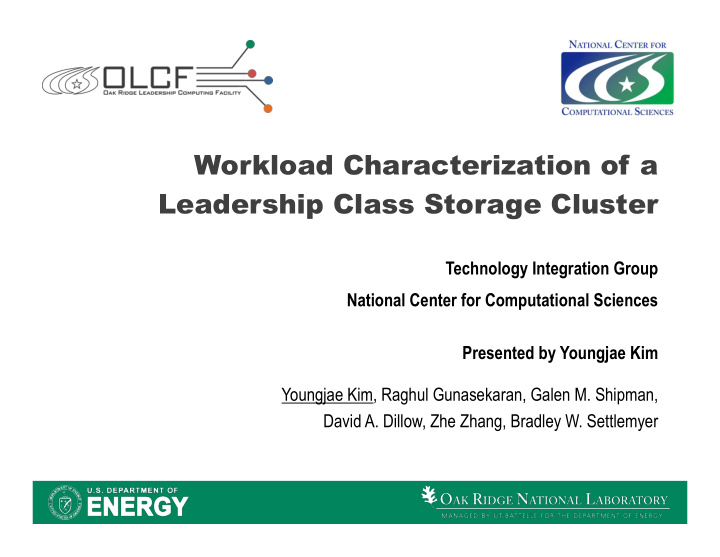 workload characterization of a leadership class storage