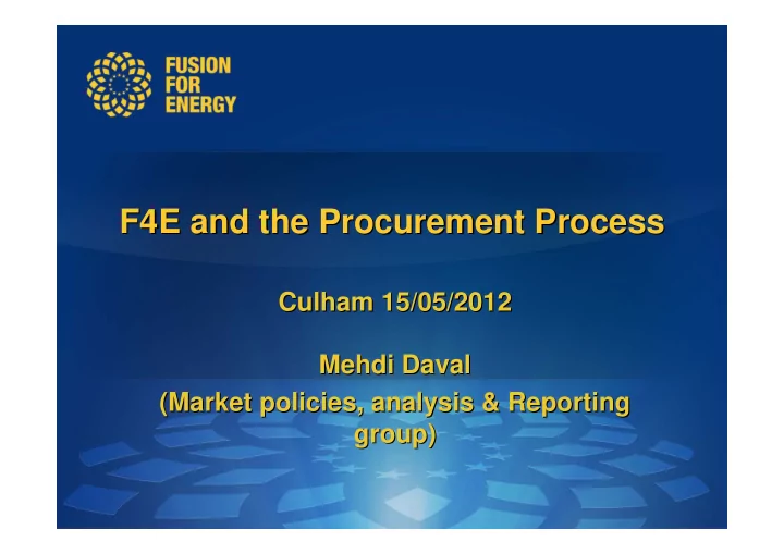 f4e and the procurement process f4e and the procurement